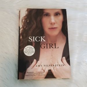 Sick Girl Book by:Amy Silverstein